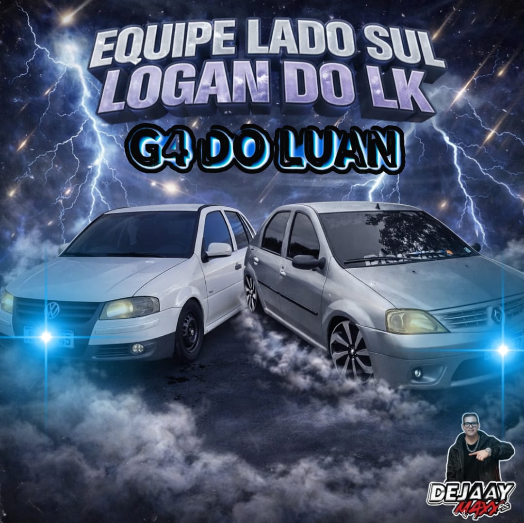 Equipe Lado Sul - Logan do LK e G4 do Luan - DJ Maxx RS